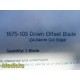 13X Stryker 1675-103(Down),1675-104(Left),1675-105(Right) Offset Blades ~ 24588